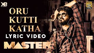 MASTER Official First Single - Oru Kutti Kadha | Thalapathy, Vijay Sethupathi | Lokesh Kangaraj