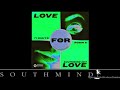 71 Digits x Robin S - Love For Love (Southmind Edit)