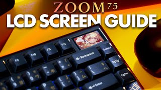 How to Customize LCD on Zoom75 Keyboard (Temperatures \u0026 Complete Function Tutorial!)