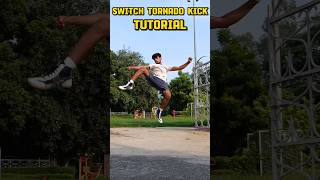 Switch Tornado Kick🥋🔥#tutorial #taekwondo #karate #motivation #trick #training #speed #power #shorts