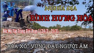 Bốc mộ tập trung giải tỏa trắng nghĩa trang Bình Hưng Hòa giai đoạn một 2024.