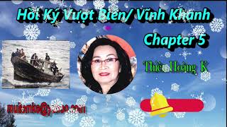 Vượt Biên chapter 5 / Tác Giả Vĩnh Khanh/ Diễn Đọc Thiên Hoàng