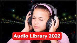 Audio Library - NEW 2022 - No Copyright Music