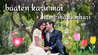 😍 Baaten Karu Mai Hamesha Tumhari 🌹 Best Romantic Love 😍 WhatsApp Status