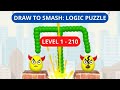 Draw To Smash: Logic puzzle Level 1 - 210 Walkthrough