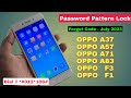 OPPO A37, A57, A71, A83, F1, F3 Hard Reset || All Type Password, Pattern Lock Remove_Pattern Unlock