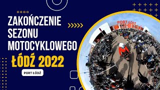 ZAKOŃCZENIE SEZONU MOTOCYKLOWEGO 2022 - PORT ŁÓDŹ |🏍️ Brion Rides 🏍️ MOTOVLOGS \u0026 TRIPS