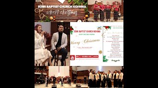 SUMI BAPTIST CHURCH KOHIMA | ADVENT CHRISTMAS PROGRAM