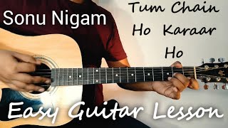 Tum chain ho karaar ho easy guitar lesson | Sonu Nigam | How to play tum chain ho karaar ho