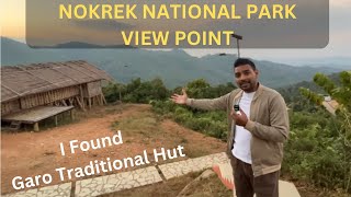 Nokrek national park View Point Daribokgre| discovered Garo traditional hut | Exploring garo hills