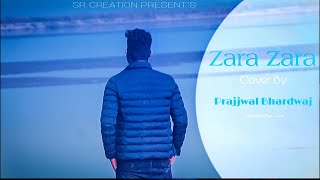 Zara Zara Behekta Hai | Prajjwal Bhardwaj | RHTDM | Male Version | Latest Hindi Cover 2020