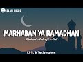 Haddad Alwi ft Anti - Marhaban Ya Ramadhan (Lirik)