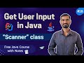 #18 How to Take User Input in Java (Scanner Class Explained!) 🚀