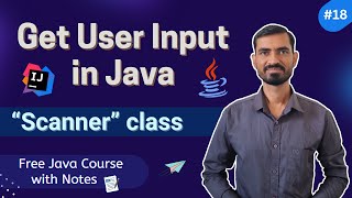 #18 How to Take User Input in Java (Scanner Class Explained!) 🚀