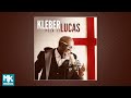 Kleber Lucas - Pela Fé (CD COMPLETO)