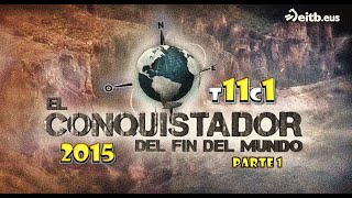 El Conquistador Del Fin Del Mundo 2015 - T11C1 Parte1 (Piedra Parada Adventure And Río Palema)
