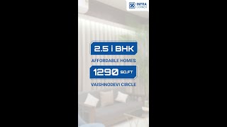 Affordable House Tour |  Malabar County 3 | 2.5 BHK Homes | Vaishnodevi Circle | Ahmedabad