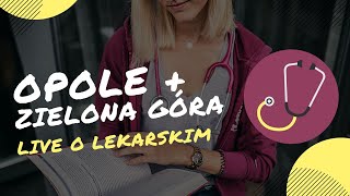 OPOLE + ZIELONA GÓRA - live o lekarskim