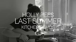 Last Summer - Holly Rees | Kitchen Demos