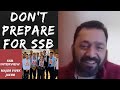 DON'T PREPARE FOR SSB | MAJOR VIVEK JACOB | 9&11 PARA SF