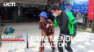 BAIM BERTEMU BAPAK BAPAK PENJUAL TOPI - BAPAU ASLI INDONESIA