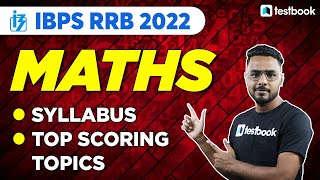 IBPS RRB Maths Syllabus 2022 | IBPS RRB PO & Clerk Quant Strategy & Top Scoring Topics | Sumit Sir