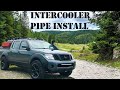 INTERCOOLER PIPE INSTALL | FRONTIER - NAVARA - PATHFINDER 2ndGen #nissanfrontier #nissannavara #4x4