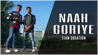 Naah Goriye- Dance Cover | Bala | Harrdy Sandhu | Team Creation Dance Academy