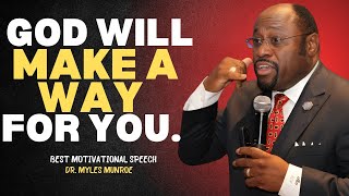 DR MYLES MUNROE | God Will Make A Way For You | DR MYLES MUNROE BEST MOTIVATIONAL SPEECHS EVER.