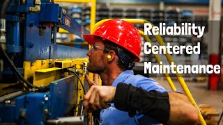 Introduction to Reliability Centered Maintenance