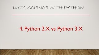 4 Python 2 X vs Python 3 X which version to use