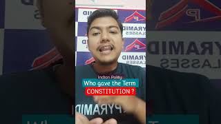 Who gave the term Constitution | Who is the Constitutional Advisor | MN Roy, BN Rau | #Shorts #osssc