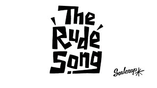 Soulcrap / The Rude Song