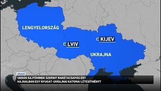 Ukrán sajtóhírek szerint rakétacsapás ért hajnalban egy nyugat-ukrajnai katonai létesítményt