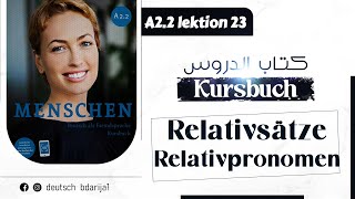 A2.2 Menschen | Lektion 23 | Kursbuch | Relativsätze - Relativpronomen