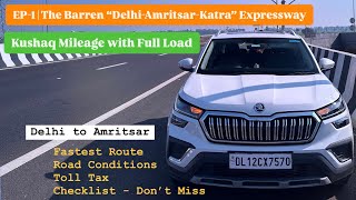 EP1 Delhi to Amritsar via Delhi Amritsar Katra Expressway #skodakushaq Mileage #familyvlog #travel