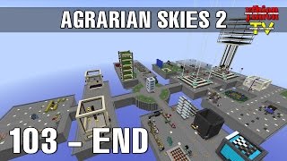 Agrarian Skies 2 E103 - The Ultimate Quest