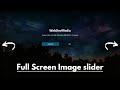 Fullscreen Image slider using HTML & CSS & JS | @WebDevMediaYT