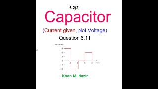 Capacitor Voltage Plot || End Ch question 6.11 || LCA 6.2(2)(Urdu/Hindi)(Alexander)