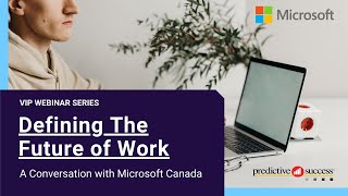 A Discussion on The Future of Work with Microsoft Canada