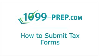 1099-Prep.com: How to Submit Tax Forms