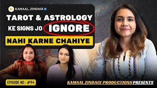 Tarot & Astrology Ke Signs Jo Ignore Nahi Karne Chahiye!