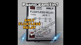 FLOATLESS RELAY, Paano gamitin at i-incorporate sa motor control?