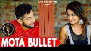 Mota Bullet | Manish Babbar, Miss Ada | AK Jatti | New Haryanvi Songs Haryanavi 2018