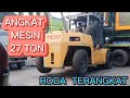 2 UNIT FORKLIFT 15 TON DI TURUNKAN ANGKAT MESIN 27 TON#forkliftalatbaratkrain#