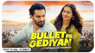 Bullet Pe Gediyan | Kaptaan, Fiza Choudhary I Ashu Twinkle | New Haryanvi Songs Haryanavi2023
