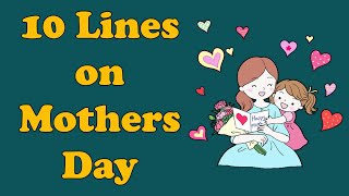 10 Lines on Mothers Day in English