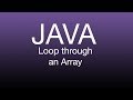 Java made Simple: Iterate through an Array Tutorial