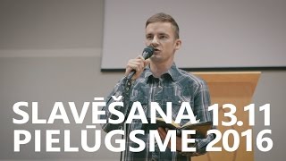 Slavēšana un pielūgsme 13.11.2016.