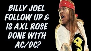 Guns N' Roses News: Axl Rose Billy Joel Follow Up! Brian Johnson to Return to AC/DC?